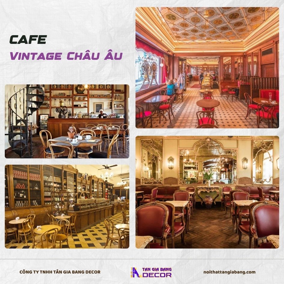 10 Phong cách thiết kế Quán cafe thu hút giới trẻ mới nhất 11 Quán cafe phong cách Vintage Châu Âu